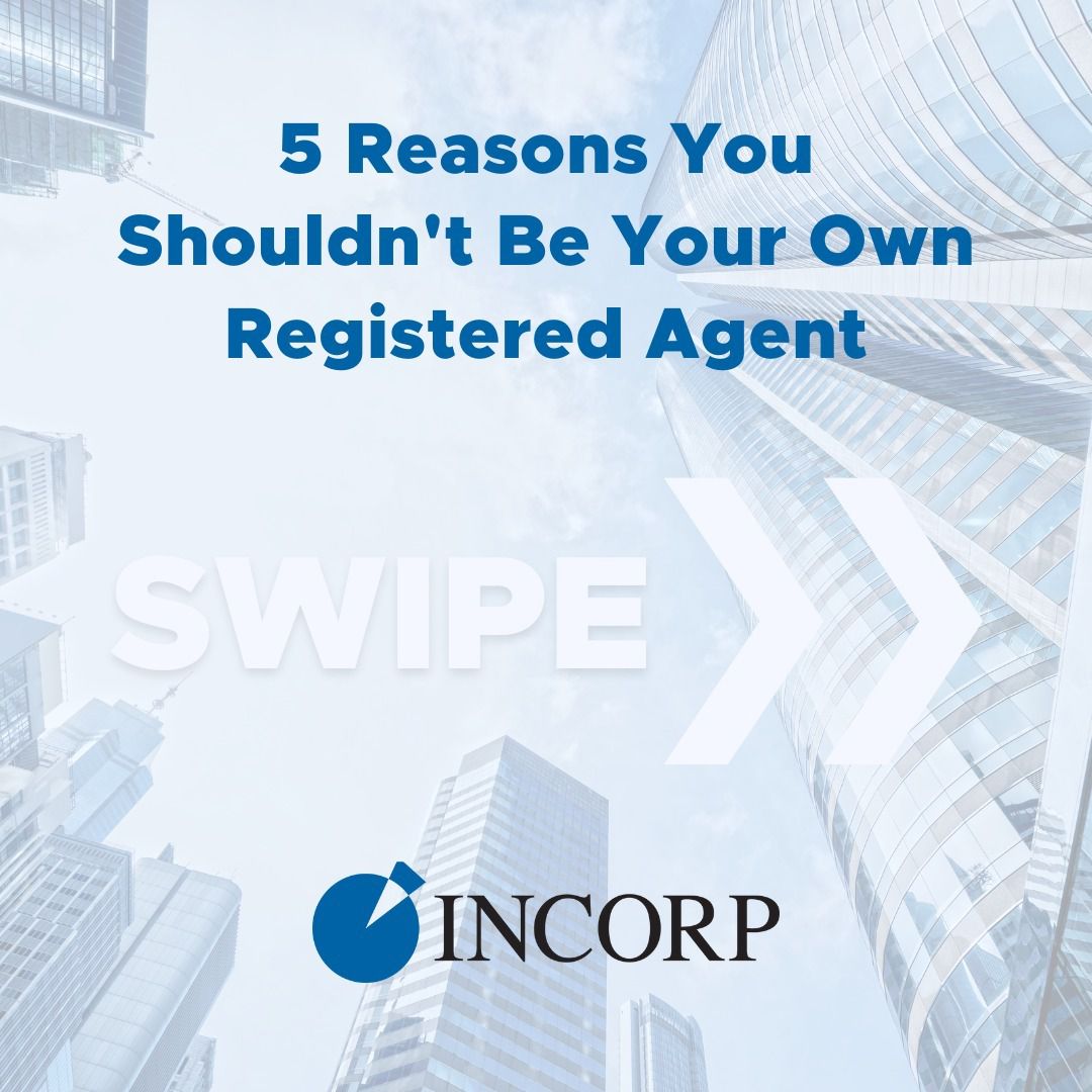 5 Reasons You Shouldn’t Be Your Own Registered Agent