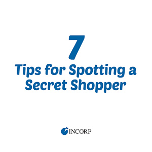 7 Tips for Spotting a Secret Shopper