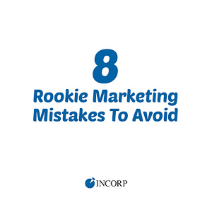 8 Rookie Marketing Mistakes to Avoid