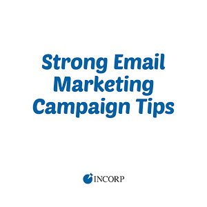 Strong Email Marketing Campaign Tips