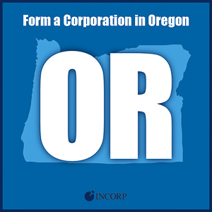 Order Oregon Incorporation Services