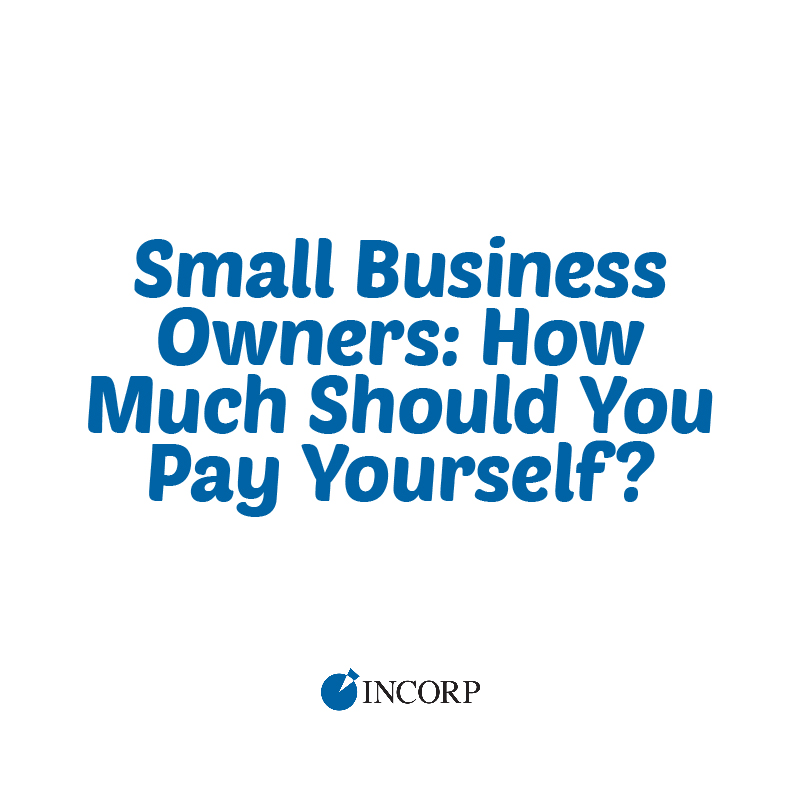 Small Business Owners; How much should you pay yourself?
